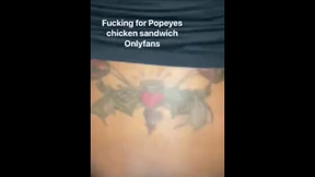 She let me fuck for Popeyes chicken sandwich